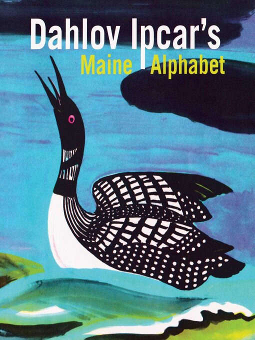 Title details for Dahlov Ipcar's Maine Alphabet by Dahlov Ipcar - Available